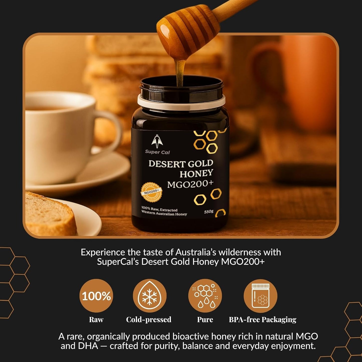 Super Cal Desert Gold Raw Honey MGO 200+ – Premium Western Australian Honey – Cold Pressed & Unpasteurised – 500g